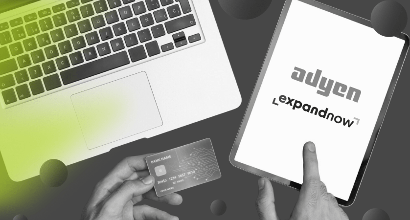 ExpandNow and Adyen partnership